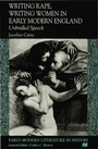 Cover: Writing Rape, Writing Women in Early Modern England - Palgrave Macmillan