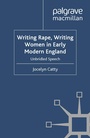 Cover: Writing Rape, Writing Women in Early Modern England - Palgrave Macmillan