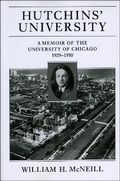 Cover: Hutchins' University - University of Chicago Press