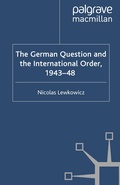 Cover: The German Question and the International Order, 1943-48 - Palgrave Macmillan