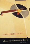 Cover: The Age of Immunology - University of Chicago Press