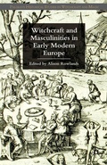 Cover: Witchcraft and Masculinities in Early Modern Europe - Palgrave Macmillan