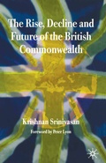 Cover: The Rise, Decline and Future of the British Commonwealth - Palgrave Macmillan