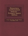Cover: Elementary Mathematical Analysis - Primary Source Edition - Nabu Press