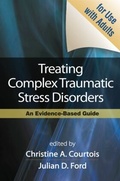Cover: Treating Complex Traumatic Stress Disorders in Adults, First Edition - Guilford Publications