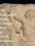 Cover: The Emergence of the Classical Style in Greek Sculpture - University of Chicago Press