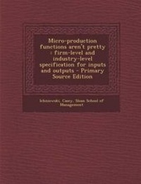 Enlarge image Cover: Micro-Production Functions Aren't Pretty - Nabu Press