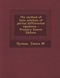 Enlarge image Cover: The Method of Lines Solution of Partial Differential Equations - Nabu Press