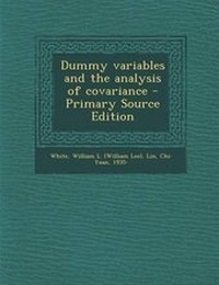 Enlarge image Cover: Dummy Variables and the Analysis of Covariance - Primary Source Edition - Nabu Press