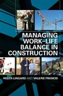Cover: Managing Work-Life Balance in Construction - Routledge