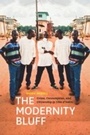 Cover: The Modernity Bluff - University of Chicago Press
