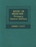 Cover: Music in Medicine - Nabu Press