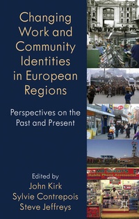 Enlarge image Cover: Changing Work and Community Identities in European Regions - Palgrave Macmillan