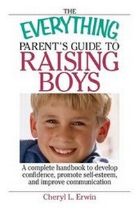 Enlarge image Cover: The Everything Parent's Guide to Raising Boys - Adams Media Corporation