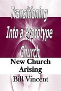 Cover: Transitioning Into a Prototype Church - Lulu.com