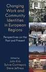 Cover: Changing Work and Community Identities in European Regions - Palgrave Macmillan