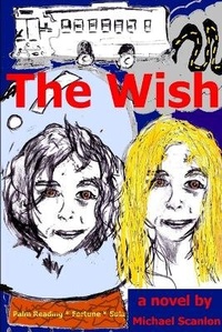 Enlarge image Cover: The Wish - a novel - Lulu.com