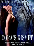 Cover: Cora's Kismet (The Twin Destinies Saga, #1) - Cheryl Davis