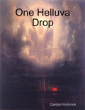 Cover: One Helluva Drop - Lulu.com