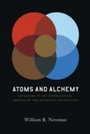 Cover: Atoms and Alchemy - University of Chicago Press