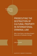 Cover: Prosecuting the Destruction of Cultural Property in International Criminal Law - Martinus Nijhoff
