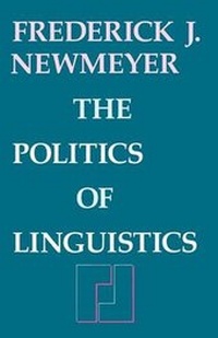 Enlarge image Cover: The Politics of Linguistics - University of Chicago Press