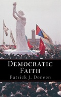 Cover: Democratic Faith - Princeton University Press