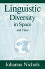 Cover: Linguistic Diversity in Space and Time - University of Chicago Press