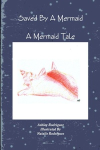 Enlarge image Cover: Saved By A Mermaid - Lulu.com