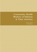 Cover: Community Health Workers of Pakistan & Their Attrition - Lulu.com