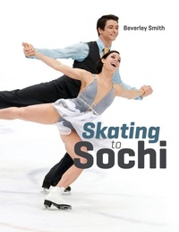 Enlarge image Cover: Skating to Sochi - Lulu.com