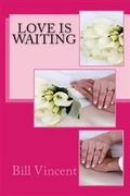 Cover: Love Is Waiting - Lulu.com