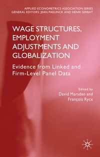 Enlarge image Cover: Wage Structures, Employment Adjustments and Globalization - Palgrave Macmillan