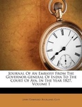 Cover: Journal Of An Embassy From The Governor-general Of India To The Court Of Ava, In The Year 1827, Volume 1 - Nabu Press