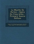 Cover: La Muette de Portici; Opera En Cinq Actes - Nabu Press