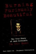 Cover: Burning Furiously Beautiful: The True Story of Jack Kerouac's On the Road - Lulu.com