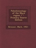 Cover: Paleolimnology of the Maya Region - Nabu Press