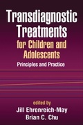 Cover: Transdiagnostic Treatments for Children and Adolescents - Guilford Press