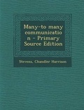 Cover: Many-To Many Communication - Primary Source Edition - Nabu Press