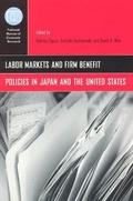 Cover: Labor Markets and Firm Benefit Policies in Japan and the United States - University of Chicago Press
