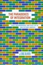Cover: Paradoxes of Integration - University of Chicago Press