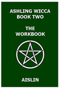 Enlarge image Cover: Ashling Wicca, Book Two: The Workbook - Lulu.com