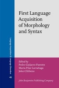 Cover: First Language Acquisition of Morphology and Syntax - John Benjamins Publishing Co