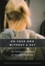 Cover: On Your Own without a Net - University of Chicago Press