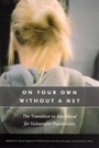 Cover: On Your Own without a Net - University of Chicago Press