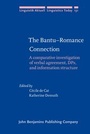 Cover: The Bantu-Romance Connection - John Benjamins Publishing Co