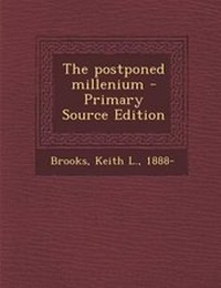 Enlarge image Cover: The Postponed Millenium - Primary Source Edition - Nabu Press