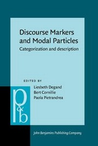 Enlarge image Cover: Discourse Markers and Modal Particles - John Benjamins Publishing Co