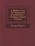 Cover: A Modern Law of Nationsan Introduction. - Primary Source Edition - Nabu Press
