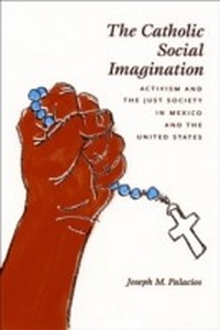 Abbildung von: Catholic Social Imagination - University of Chicago Press